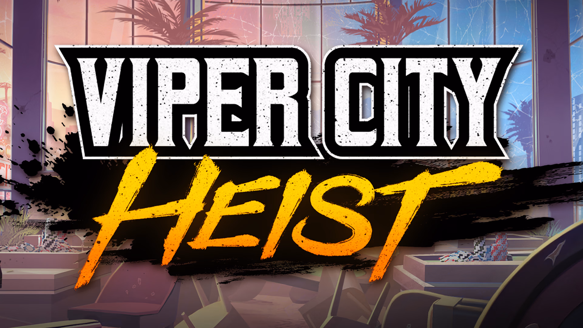 Viper City Heist